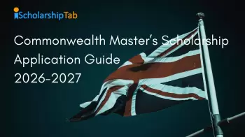 Commonwealth Master’s Scholarship Application Guide 2026-2027